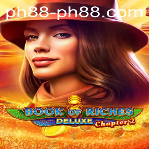 Discover the Thrills of Book of Riches Deluxe Chapter 2 with PH88
